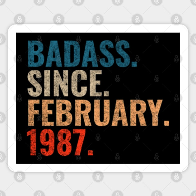 Badass since February 1987 Retro 1987 birthday shirt Sticker by TeeLogic